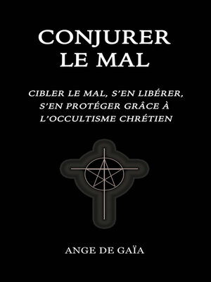 cover image of Conjurer le mal